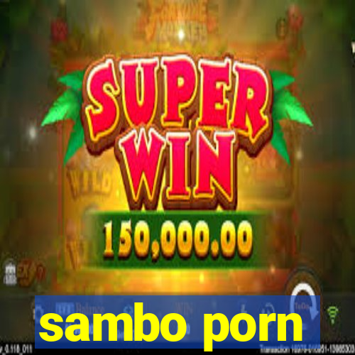 sambo porn